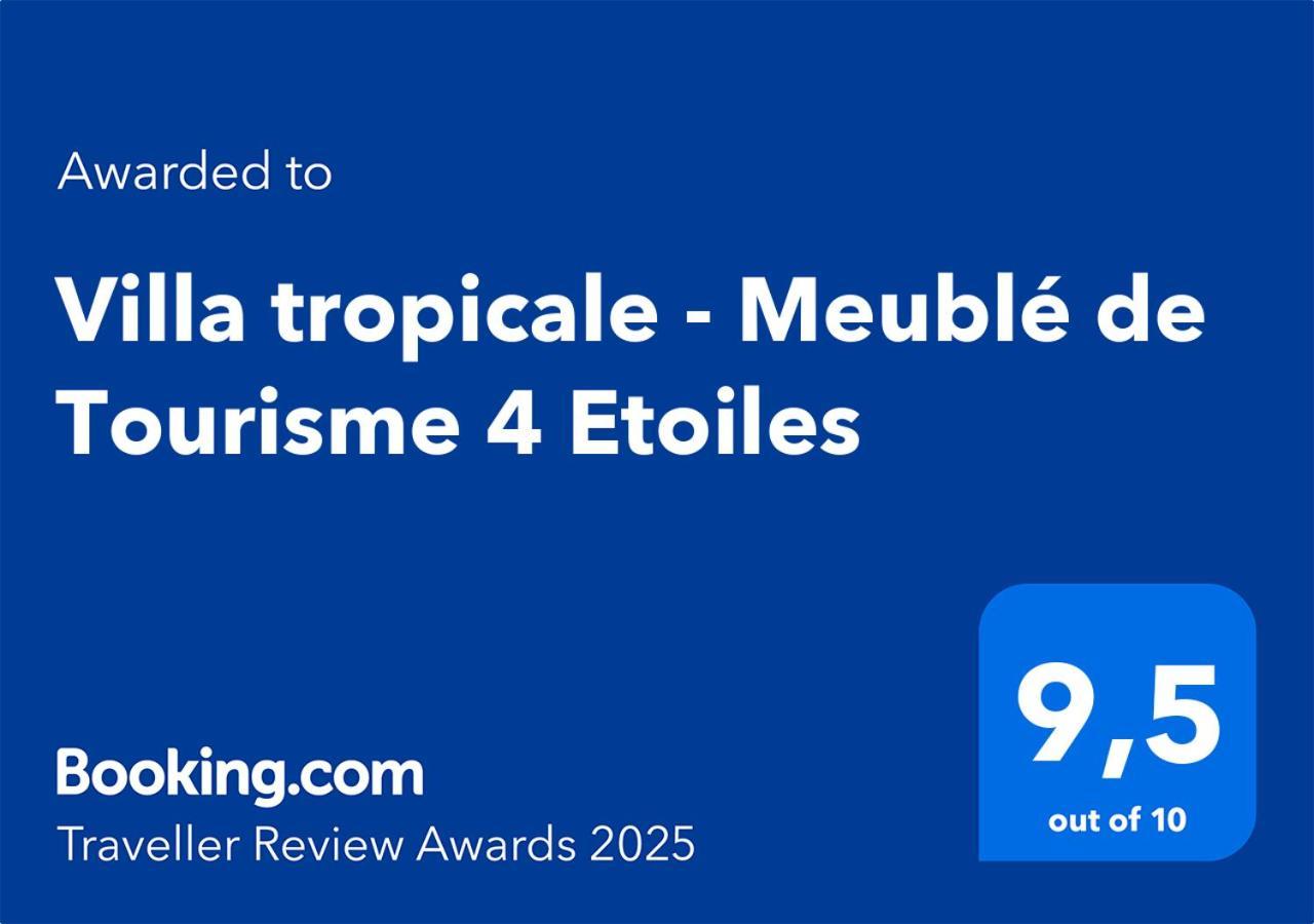 Villa Tropicale - Meuble De Tourisme 4 Etoiles Сен-Жиль-ле-Бэн Экстерьер фото